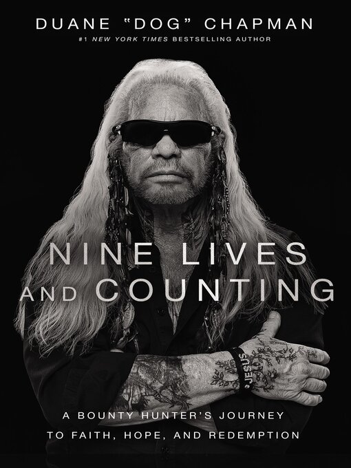 Title details for Nine Lives and Counting by Duane Chapman - Available